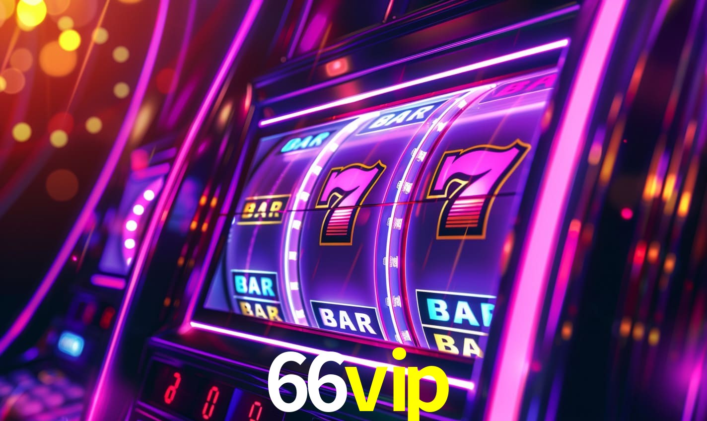 66vip: Seu Cassino Premiado com Pagamentos Rápidos
